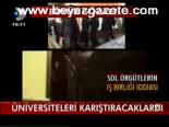 Üniversiteleri Karıştıracaklardı