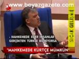 Mahkemede Kürtçe Mümkün