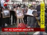 101 Ali Gaffar Meclis'te