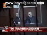 Yeni Tahliyeler Gündemde