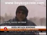Doğu Beyaza Büründü