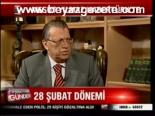 Mesut Yılmaz : Erbakan Dik Dursaydı 28 Şubat Olmazdı