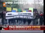 Polis Üniversiteden Çıkıyor