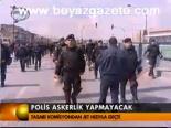 Polis Askerlik Yapmayacak