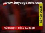 Mübarek'in Oğlu Da Kaçtı