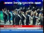 Erzurum 2011 Başlıyor
