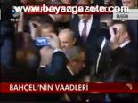 Bahçeli'nin Vaadleri
