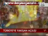 Türkiye'ye Yakışan Açılış!