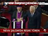 Neva Şalom'da Resmi Tören