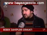 Bebek Sahipleri Dikkat!