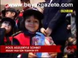 Polis Aileleriyle Sohbet