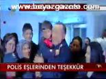 Polis Eşlerinden Teşekkür