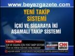 İçki Ve Sigara İçin Yeni Takip Sistemi