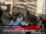 İsyan 5. Gününde