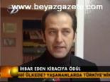 İhbar Eden Kiracıa Ödül