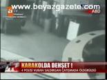 Karakolda Dehşet !