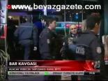 Bar Kavgası