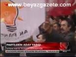 Partilerin Aday Yarışı
