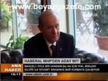 Haberal Mhp'den Aday Mı?