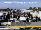 Asya Konvoyu Gazze'de