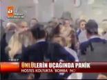 Ünlülerin Uçağında Panik