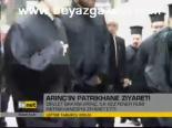 Arınç'tan Patrikhane Ziyareti