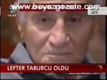 Lefter Taburcu Oldu