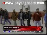 Cmk 102. Madde