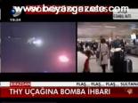 Thy Uçağına Bomba İhbarı