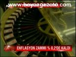 Enflasyon Zammı % 0,2'de Kaldı