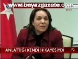 Anlattığı Kendi Hikayesiydi