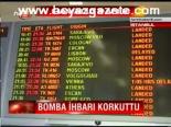 Bomba İhbarı Korkuttu