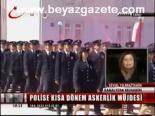 Polise Kısa Dönem Askerlik