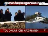 Yol Onlar İçin Hazırlandı