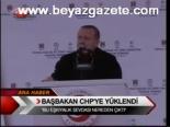 Başbakan Chp'ye Yüklendi