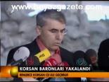 Korsan Baronları Yakalandı