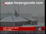 Kar Yolları Kesti