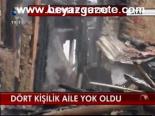 Dört Kişilik Aile Yok Oldu