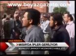 Mısır'da İpler Geriliyor