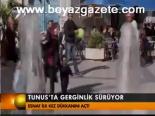 Tunus'ta Gerginlik Sürüyor
