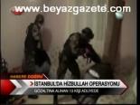 İstanbul'da Hizbullah Operasyonu