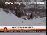 Kar Yolları Kesince...