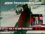 Tsk, F-16'ları Yalanladı!