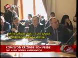 Komisyon Krizinde Son Perde