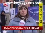 Olimpiyatlarda Taciz İddiası