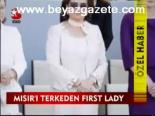 Mısır'ı Terkeden Fırst Lady