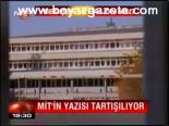 Mit'in Yazısı Tartışılıyor