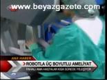 Robotla Üç Boyutlu Ameliyat