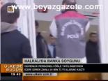 Halkalı'da Banka Soygunu