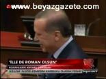 İlle De Roman Olsun
